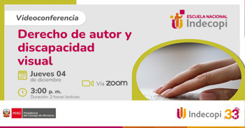 Videoconferencia online gratis "Derecho de autor y discapacidad visual" del INDECOPI