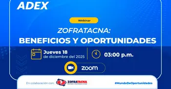  Webinar online "ZOFRATACNA: Beneficios y oportunidades"  de la ADEX