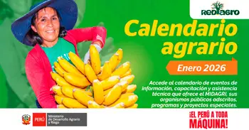 Calendario de eventos agrarios de capacitación y asistencia técnica del MIDAGRI