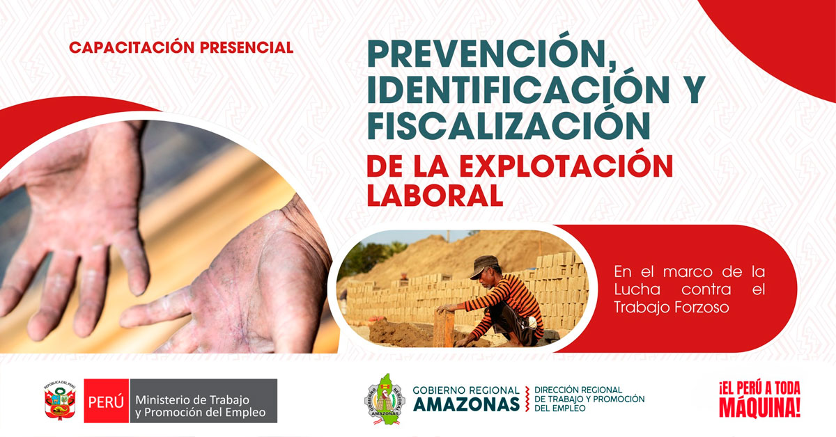  Capacitación presencial "Prevención, identificación y fiscalización de la explotación laboral" DRTPE Amazonas