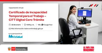  Capacitación online gratis "Certificado de Incapacidad Temporal para el Trabajo -CITT Digital Cero Tramite" 