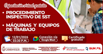  Capacitación online gratis "Procedimiento Inspectivo de SST y Máquinas y equipos de trabajo" GRTPE Lambayeque