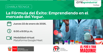 Charla online "La Fórmula del Éxito: Emprendiendo en el mercado del Yogur" del CITE Agroindustrial Huallaga