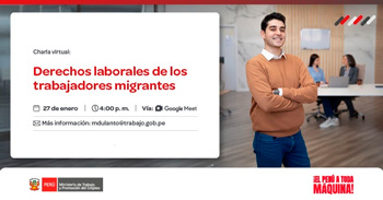  Charla online gratis "Derechos laborales de los trabajadores migrantes" del MTPE