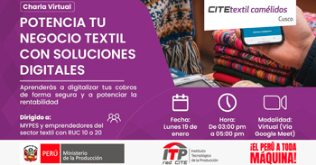   Charla online "Potencia tu negocio textil con soluciones digitales" del CITEtextil Camélidos Cusco