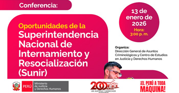 Conferencia presencial "Oportunidades de la Superintendencia Nacional de Internamiento y Resocialización "