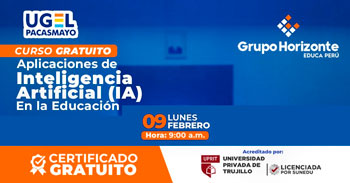  Curso gratuito "Aplicaciones de Inteligencia Artificial en la Educación" de la Ugel Pacasmayo