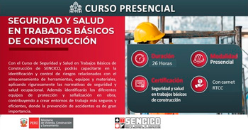  Curso presencial gratis "Seguridad y salud en trabajos básicos de construcción" del SENCICO