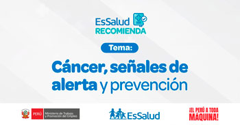  Evento online "Cáncer, señales de alerta y prevención" del EsSalud