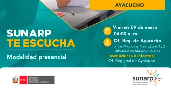  Sunarp Te Escucha Especialistas de la Sede Ayacucho atenderán tus sugerencias sobre los servicios registrales