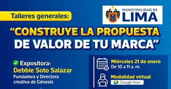  Taller online: "Construye la propuesta de valor de tu marca" de la Municipalidad de lima