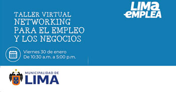  Taller online: "Networking para el empleo y los negocios" de la Municipalidad de Lima