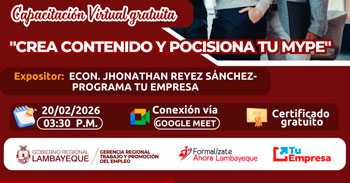 Capacitación online gratis "Crea contenido y posiciona tu MYPE" de la GRTPE Lambayeque