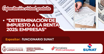  Capacitación online gratis "Determinación del impuesto a la renta 2025 - Empresas" GRTPE Lambayeque