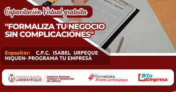  Capacitación online gratis "Formaliza tu negocio sin complicaciones" GRTPE Lambayeque