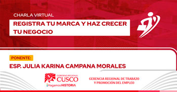  Capacitación online gratis "Registra tu marca y haz crecer tu negocio" de la GRTPE Cusco 