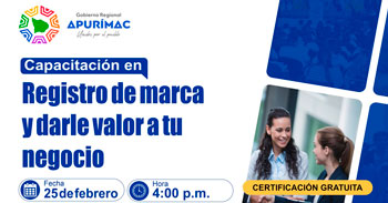  Capacitación online gratis "Registro de marca y darle valor a tu negocio" de la DRTPE Apurímac