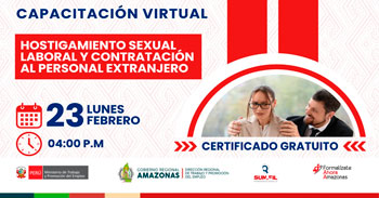  Capacitación online "Hostigamiento sexual laboral y contratación al personal extranjero" DRTPE Amazonas