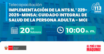  Capacitación online Implementación de la NTS N.° 229-2025-minsa: cuidado integral de salud de la persona adulta - MCI