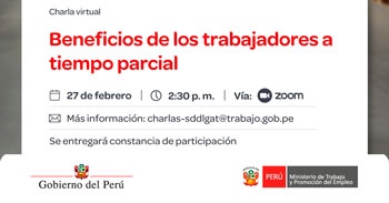  Charla online gratis "Beneficios de los trabajadores a tiempo parcial" del MTPE