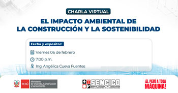  Charla online gratis "El impacto ambiental de la construcción y la sostenibilidad" del Sencico Trujillo