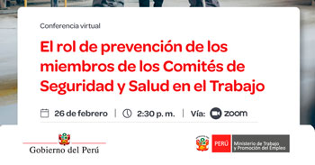  Charla online gratis "El rol de prevención de los miembros de los comités de Seguridad y Salud en el Trabajo" 