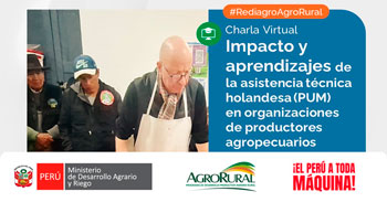  Charla online Impacto y aprendizajes de la asistencia técnica holandesa (PUM) en organizaciones de productores