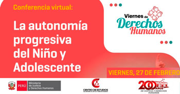 Conferencia online "La autonomía progresiva del Niño y Adolescente" del MINJUSDH