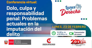Conferencia online "Dolo, culpa y responsabilidad penal: Problemas actuales en la imputación del delito"