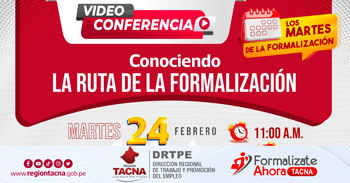 Conferencia virtual gratuita "Conociendo la ruta de la formalización" de Formalízate Ahora - Tacna