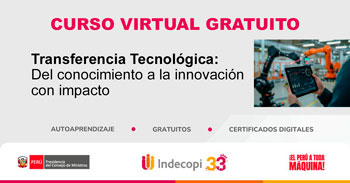  Curso online gratis:  "Transferencia Tecnológica: Del conocimiento a la innovación con impacto"  de INDECOPI