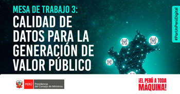  Evento online "Calidad de datos para la generación de valor público"  de la PCM