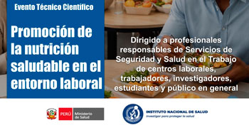  Evento virtual "Promoción de la nutrición saludable en el entorno laboral" del  Instituto Nacional de Salud