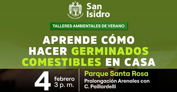  Taller presencial gratis "Aprende cómo hacer germinados comestibles en casa" Municipalidad de San Isidro
