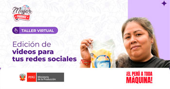  Taller virtual "Edición de videos para tus redes sociales" de Produce