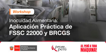 Taller virtual "Inocuidad Alimentaria: Aplicación Práctica de FSSC 22000 y BRCGSl" del PromPerú