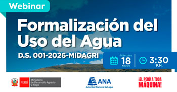  Webinar online "Formalización del Uso del Agua" de la Autoridad Nacional del Agua