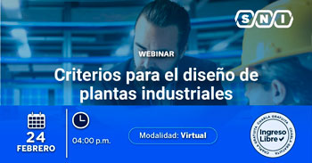 Webinar online gratis "Criterios para el diseño de plantas industriales" de la SNI