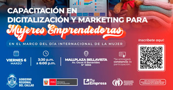  Capacitación presencial gratis "Digitalización y marketing para mujeres emprendedoras " GORE Callao