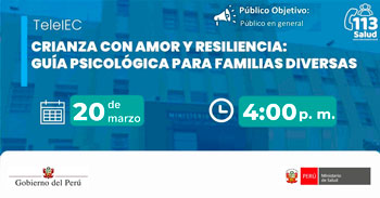  Capacitación virtual  "Crianza con amor y resiliencia: guía psicológica para familias diversas" del MINSA