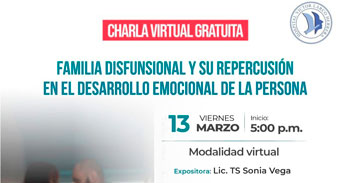  Charla online "Familia disfuncional y su repercusión en el desarrollo emocional de la persona" 