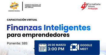  Capacitación online "Finanzas Inteligentes para emprendedores" de la Gerencia Regional de Trabajo Arequipa