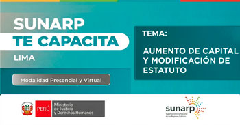 Capacitación online gratis "Aumento de capital y modificación de estatutos de sociedades" de la SUNARP