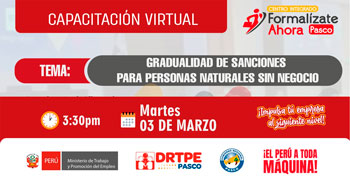  Capacitación online gratis "Gradualidad de Sanciones para Personas Naturales sin Negocio" de la DRTPE Pasco