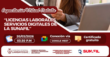  Capacitación online gratis "Licencias laborales servicios digitales de la SUNAFIL" GRTPE Lambayeque