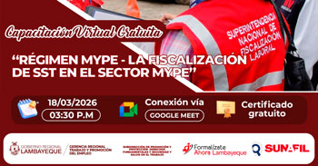  Capacitación online gratis "Régimen MYPE - La fiscalización de SST en el sector MYPE" GRTPE Lambayeque