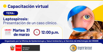  Capacitación virtual  "Leptospirosis" del Hospital Nacional Sergio E. Bernales