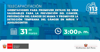  Capacitación virtual  "Orientaciones para promover estilos de vida saludables para la prevención del cáncer"