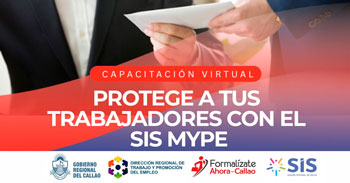  Capacitación online "Protege a tus trabajadores con el SIS MYPE" DRTPE del Callao