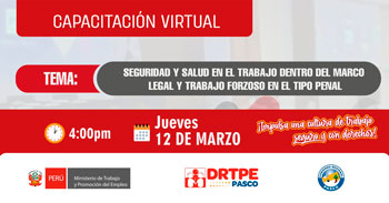  Capacitación online Seguridad y Salud en el Trabajo dentro del marco legal y Trabajo Forzoso en el tipo penal